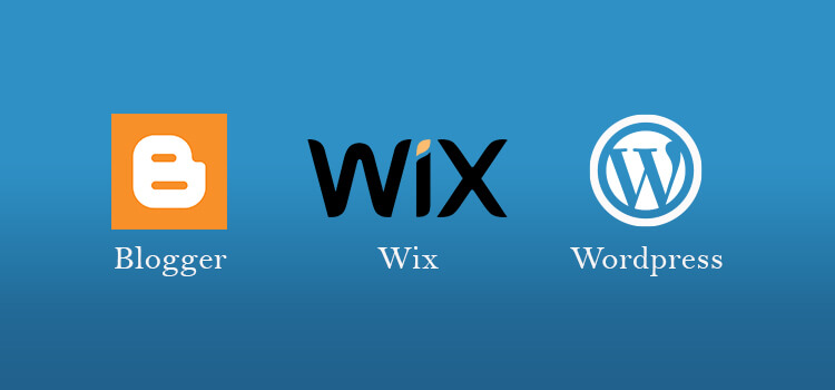 Choose From WordPress, Blogger, and Wix With These Pros And Cons